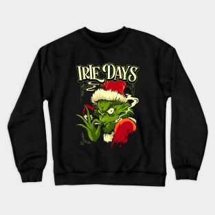 irel days Crewneck Sweatshirt